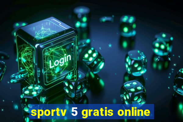 sportv 5 gratis online